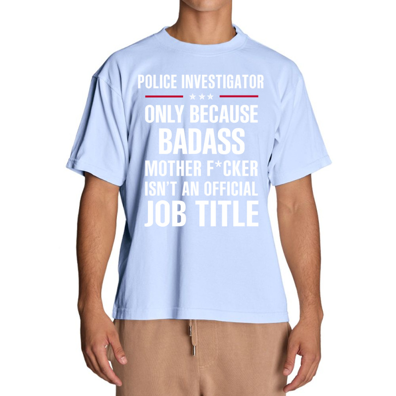 Gift For Badass Police Investigator Urban Heavy T-shirt by thanchashop | Artistshot