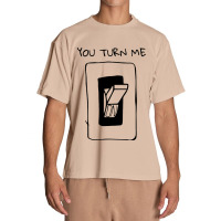 You Turn Me On Urban Heavy T-shirt | Artistshot