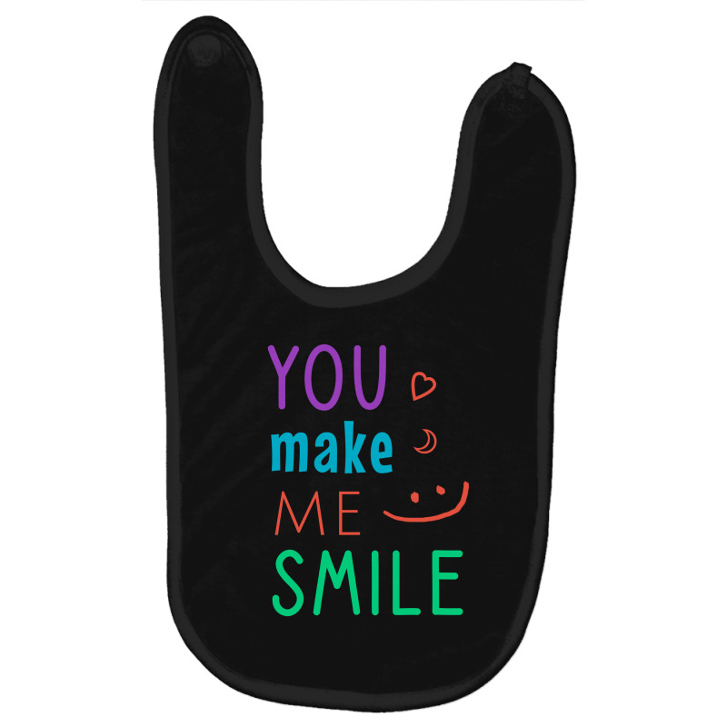 You Make Me Smile Baby Bibs by Cypryanus | Artistshot