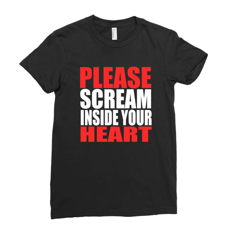 Please Scream Inside Your Heart Ladies Fitted T-Shirt by FAICAL | Artistshot