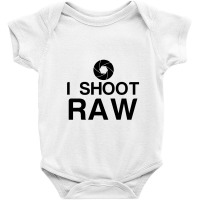 I Shoot Raw Baby Bodysuit | Artistshot