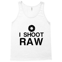 I Shoot Raw Tank Top | Artistshot