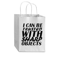 I Can Be  Trusted  With Sharp  Objects Cub Paper Bag - 8 X 4 1/2 X 10 1/4 | Artistshot