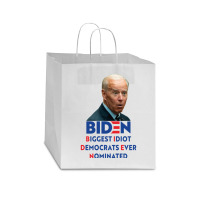 Biden Biggest Idiot Democrats Ever Nominated Star Paper Bag - 13 X 7 X 13 | Artistshot