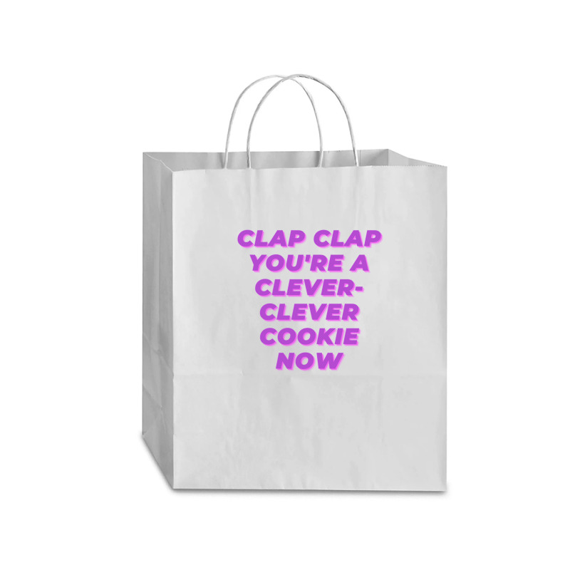 Clap Clap You're A Clever-clever Cookie Now Traveler Paper Bag -13 X 6 X 15 3/4 | Artistshot