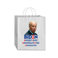 Biden Biggest Idiot Democrats Ever Nominated Traveler Paper Bag -13 X 6 X 15 3/4 | Artistshot