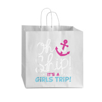 Oh Ship It's A Girlstrip   Oh Ship Cruise Tank Top Vogue Paper Bag - 16 X 6 X 12 | Artistshot