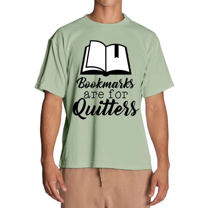 Book Lovers Bookmarks Are For Quitters Urban Heavy T-shirt by atereabag | Artistshot