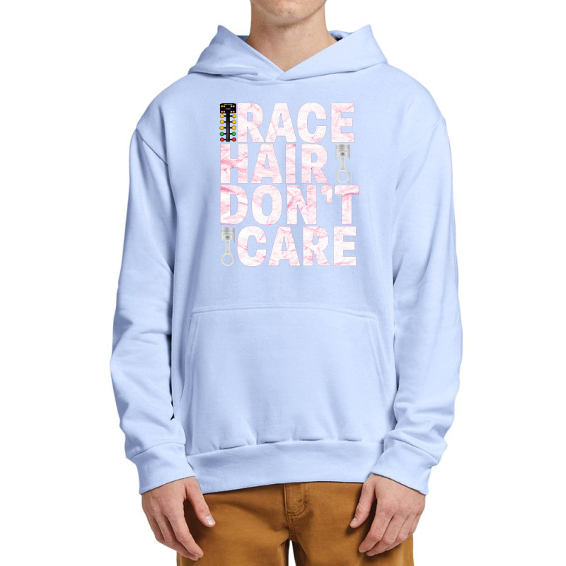 Race Hair Don't Care Drag Car Racing Funny Urban Pullover Hoodie | Artistshot