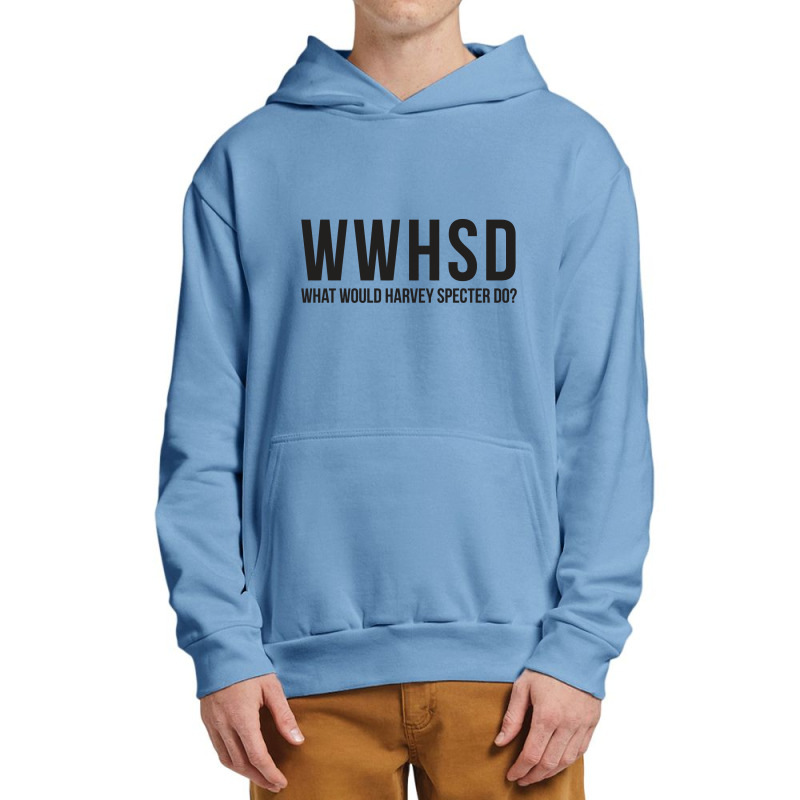 What Would Harvey Specter Do Urban Pullover Hoodie | Artistshot