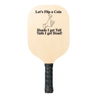 Lets Flip A Coin Funny Pickleball Paddle | Artistshot