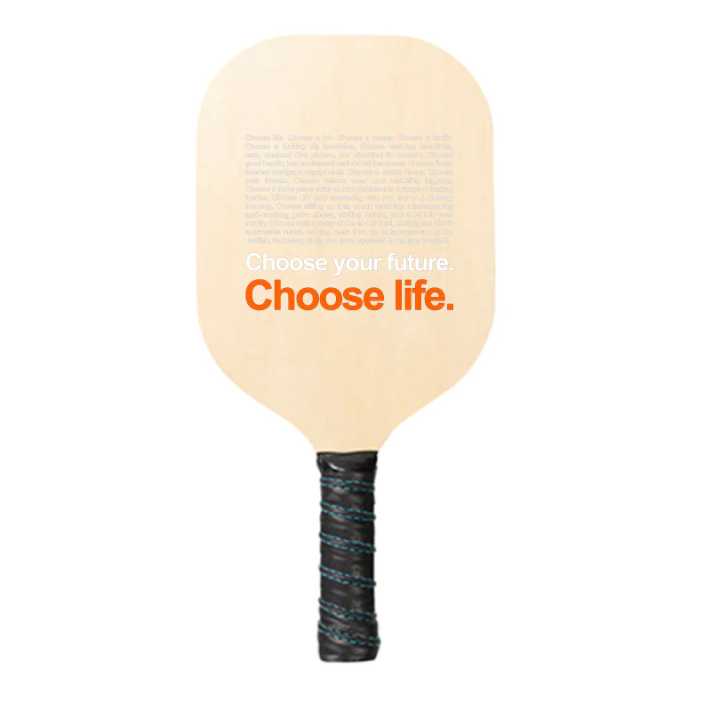 Trainspotting T2 Choose Life Quote Pickleball Paddle | Artistshot