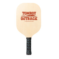 Tomboy Outback Steakhouse Pickleball Paddle | Artistshot