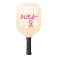 Faith Over Fear Breast Cancer For Dark Pickleball Paddle | Artistshot