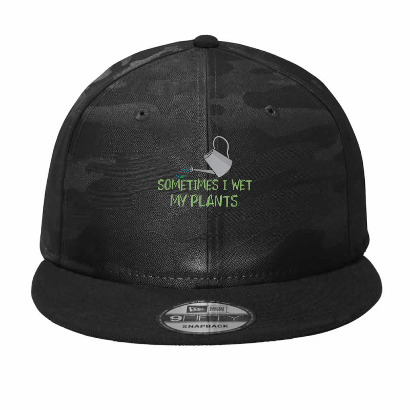 Sometimes I Wet My Plants Lil Water Can Funny Gardening Text T Shirt Camo Snapback | Artistshot