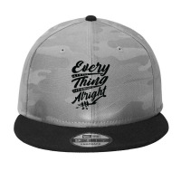 Every Little Thing Is Skirt Be Alright Bird T Shirt Camo Snapback | Artistshot