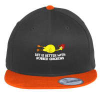 Life Is Better With Rubber Chickens Funny Rubber Chicken Flat Bill Snapback Cap | Artistshot