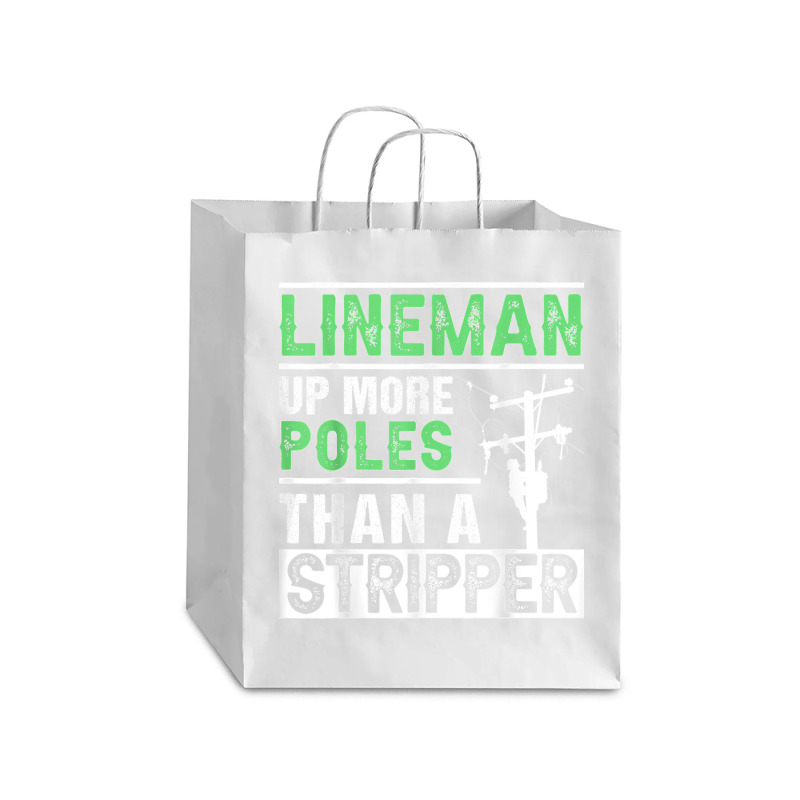 Lineman Up More Poles Than A Stripper Electrician Lineworker Debie Paper Bag - 10 X 5 X 13 | Artistshot