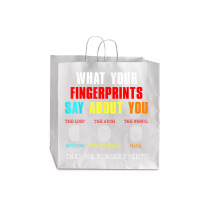 What Your Fingerprints Say Forensic Scientist Novelty Jumbo Paper Bag - 18 X 7 X 18 3/4 | Artistshot