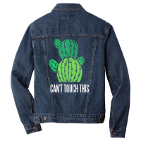 Cactus T  Shirt Can't Touch This Cactus Lover Prick T  Shirt Men Denim Jacket | Artistshot