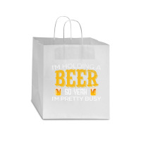 I'm Holding A Beer So Yeah I'm Pretty Busy Star Paper Bag - 13 X 7 X 13 | Artistshot