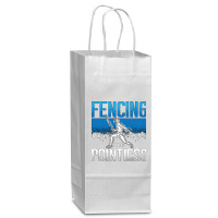 Fencing Fencing Other Sports Are Longswords Fighter Fencer Wine Paper Bag - 5 1/2 X 3 1/4 X 13 | Artistshot