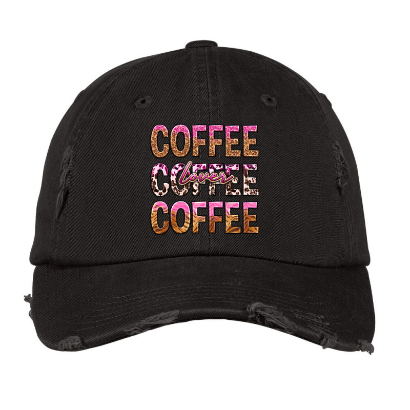 Coffee Coffee Coffee Lover Vintage Cap by texasbilliewilder | Artistshot