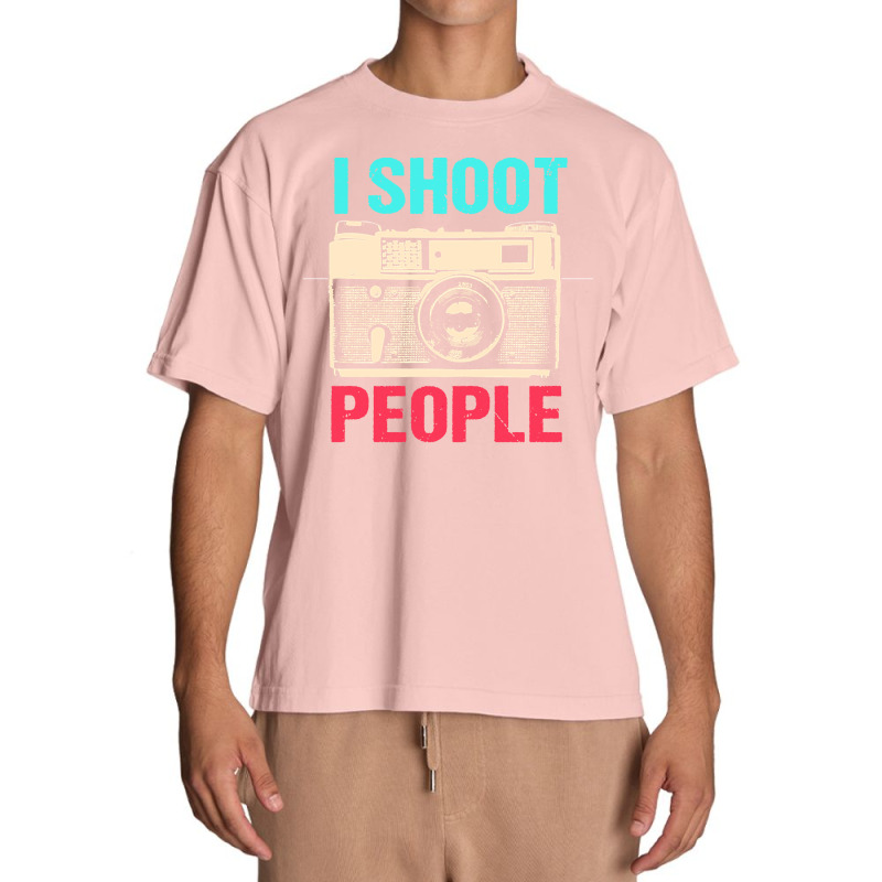 Photographer T  Shirt I Shoot People T  Shirt Urban Heavy T-shirt | Artistshot