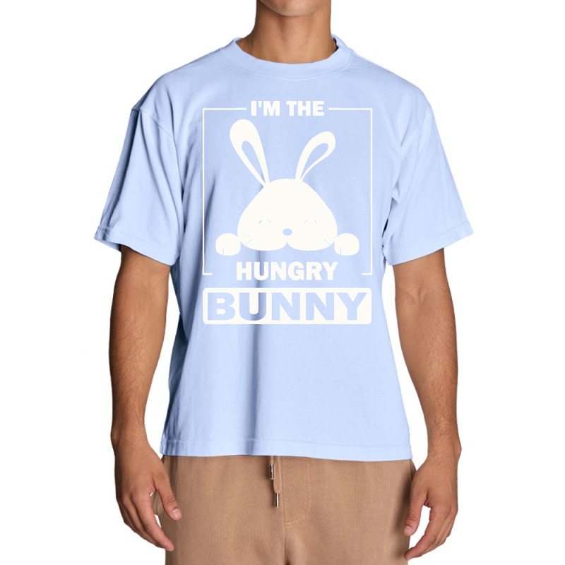 Im The Hungry Bunny T  Shirt I'm The Hungry Bunny Funny Matching Famil Urban Heavy T-shirt | Artistshot