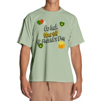 Saint Patricks Day T  Shirt Go Luck Yourself St Patrick's Day T  Shirt Urban Heavy T-shirt | Artistshot