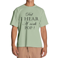 Did I Hear A Cork Pop  27a Urban Heavy T-shirt | Artistshot