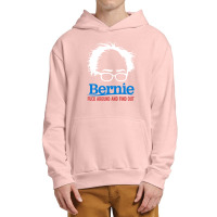 Bernie Fuck Around And Find Urban Pullover Hoodie | Artistshot