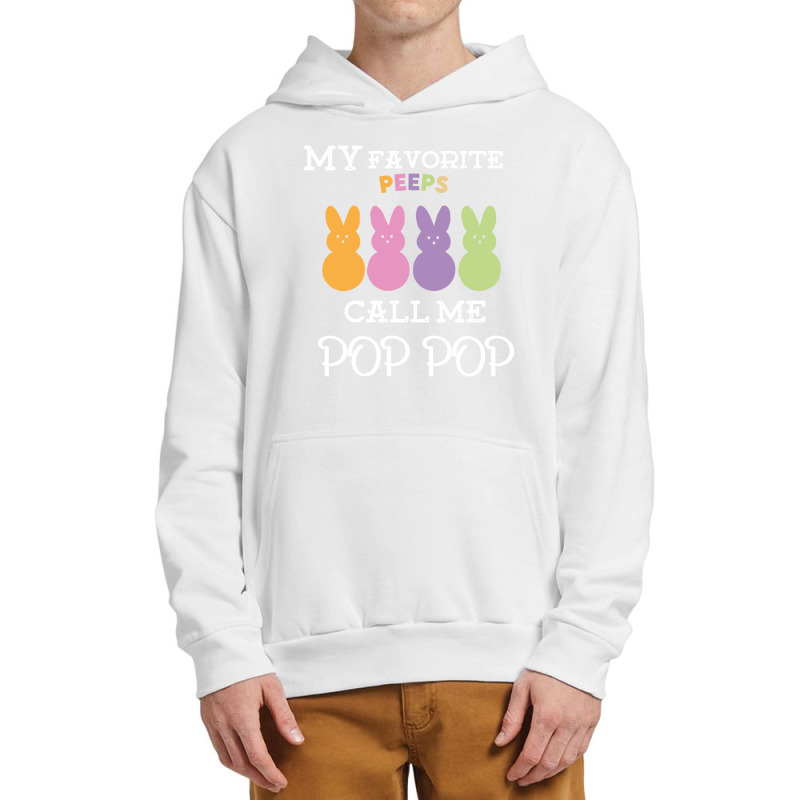 My Favorite Peeps Call Me Pop Urban Pullover Hoodie | Artistshot