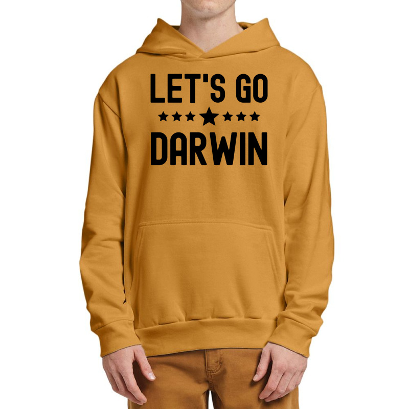 Lets Go Darwin - Black Letters Version Urban Pullover Hoodie by Magasinfinite | Artistshot