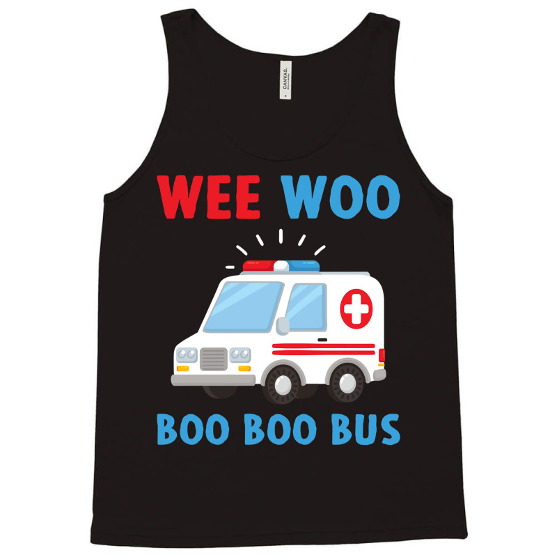 Wee Woo Boo Boo Bus Ambulance Ems Emt Paramedic Driver Gift Pullover H Tank Top | Artistshot