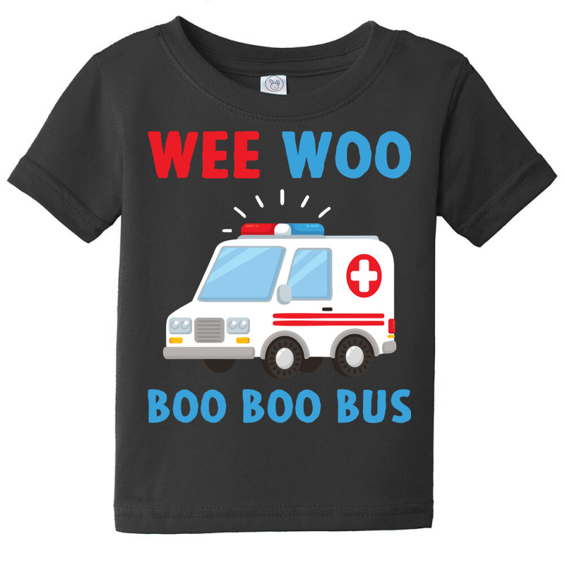 Wee Woo Boo Boo Bus Ambulance Ems Emt Paramedic Driver Gift Pullover H Baby Tee | Artistshot