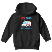 Wee Woo Boo Boo Bus Ambulance Ems Emt Paramedic Driver Gift Pullover H Youth Hoodie | Artistshot