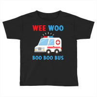 Wee Woo Boo Boo Bus Ambulance Ems Emt Paramedic Driver Gift Pullover H Toddler T-shirt | Artistshot