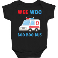 Wee Woo Boo Boo Bus Ambulance Ems Emt Paramedic Driver Gift Pullover H Baby Bodysuit | Artistshot