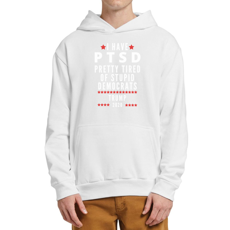 Donald Trump Ptsd Trump 2020 Urban Pullover Hoodie | Artistshot