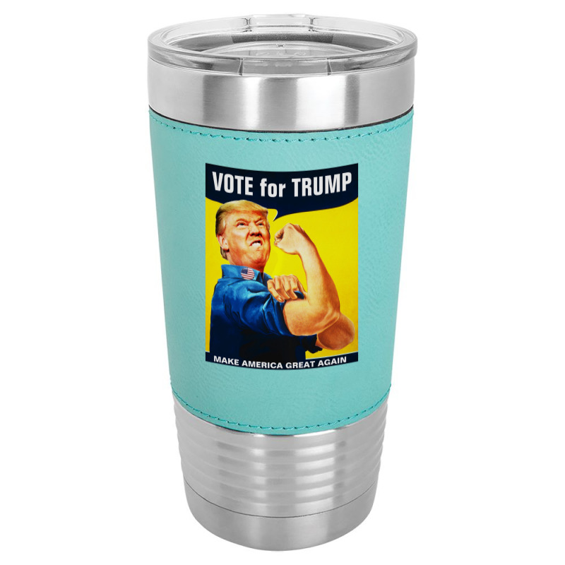 Donald Trump Rosie The Riveter 2016 Build A Wall Leatherette Tumbler | Artistshot