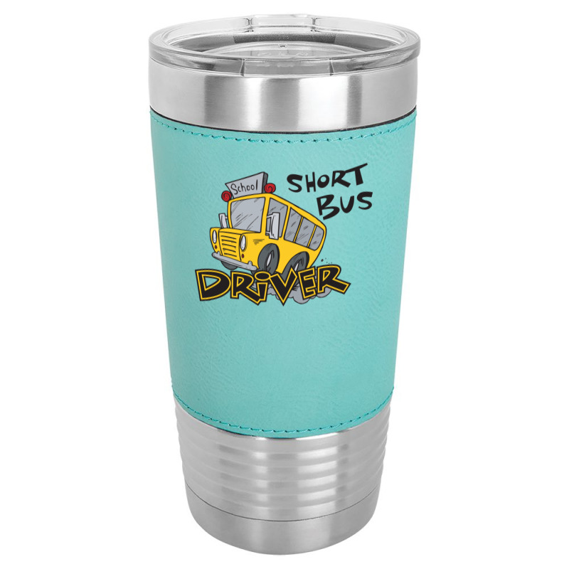 Short Bus Driver Leatherette Tumbler | Artistshot