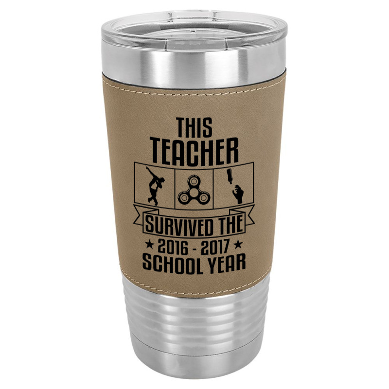 This Teacher Survived The 2016 2017 School Yea Leatherette Tumbler | Artistshot