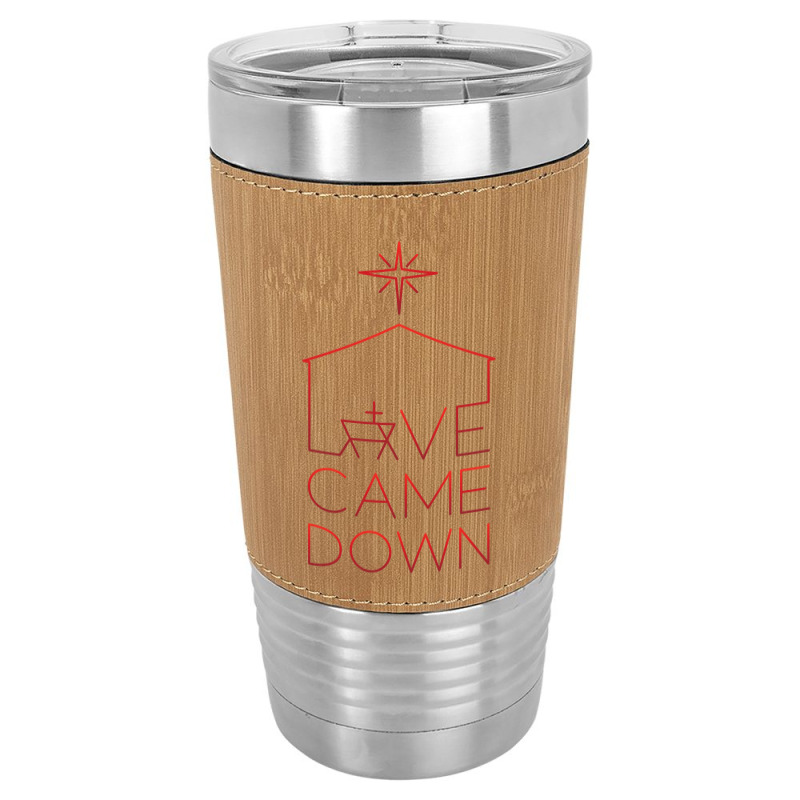 Love Came Down Red Leatherette Tumbler | Artistshot