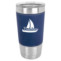 Freedom Of Sail Leatherette Tumbler | Artistshot