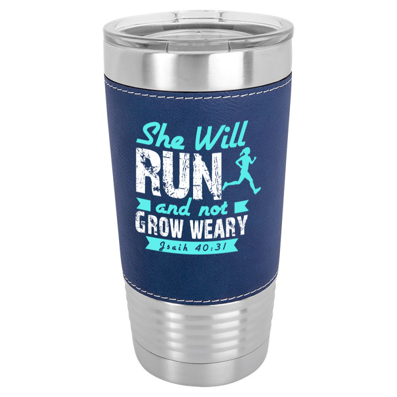 She Will Run And Not Grow Weary Leatherette Tumbler | Artistshot