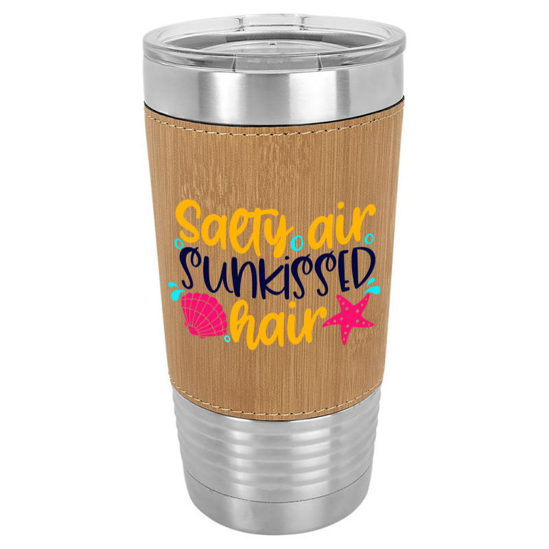 Salty Air Sunkissed Hair Leatherette Tumbler | Artistshot