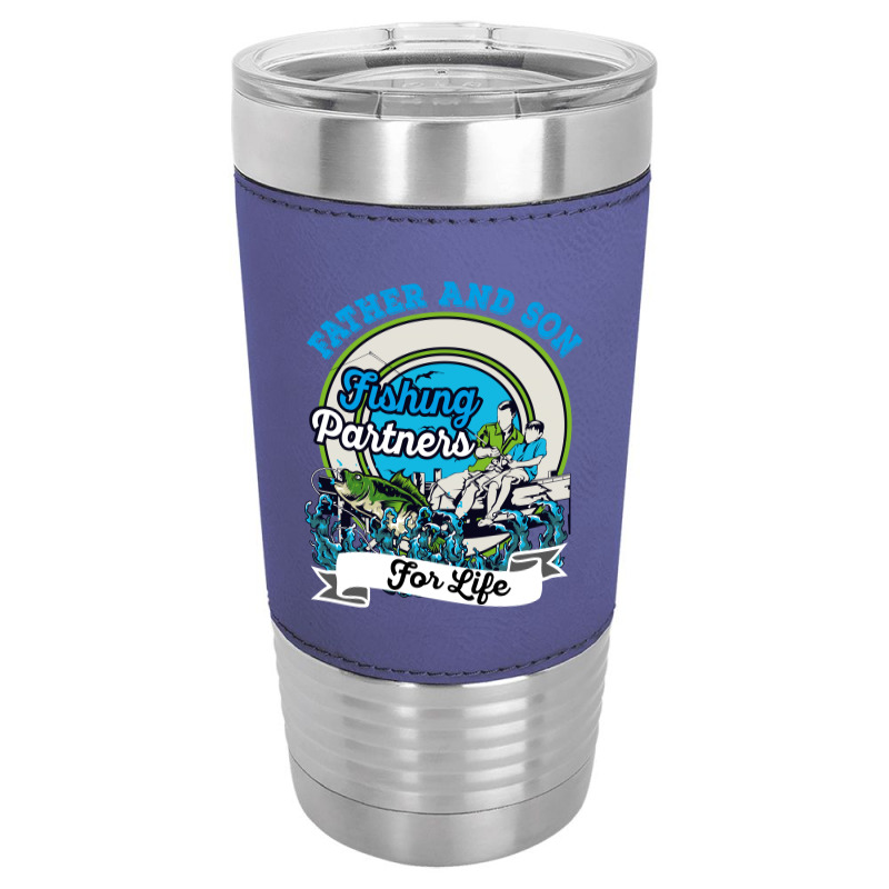 Father And Son Fishing Partners For Life Leatherette Tumbler | Artistshot