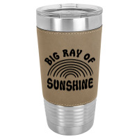 Big Ray Of Sunshine Leatherette Tumbler | Artistshot