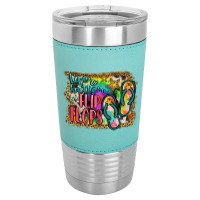 Life Is Better In Flip Flops Leatherette Tumbler | Artistshot